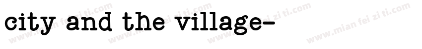 city and the village字体转换